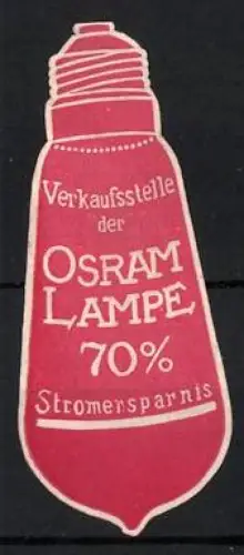 Reklamemarke Osram, Glühlampen und Beleuchtungskörper, Glühbirne, rot