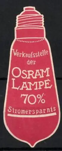 Reklamemarke Osram, Glülampen und Beleuchtungskörper, Glühbirne, rot