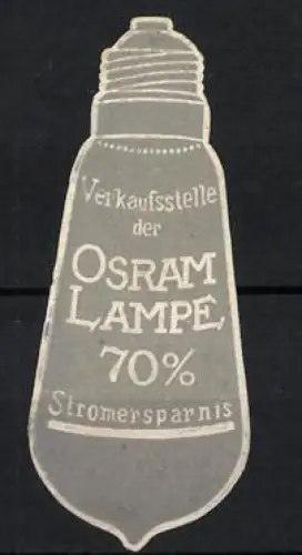 Reklamemarke Osram, Glühbirnen und Beleuchtungskörper, Glühlampe, grau