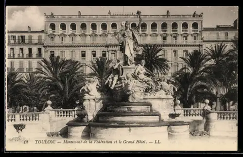 AK Toulon, Monument de la Fédération et le Grand Hôtel