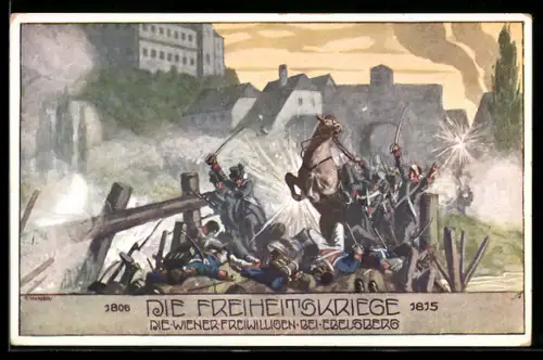 Künstler-AK Ernst Kutzer: Ebelsberg, Die Freiheitskriege, Wiener Freiwillige bei der Schlacht, Eiserne Zeit