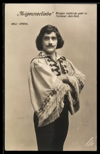 AK Zigeunerliebe, Morgen vielleicht..., Willi Strehl in seiner Rolle