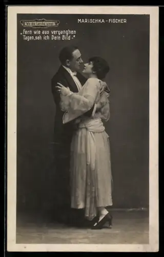 AK Wo die Lerche singt, Fern wie aus vergangnen Tagen..., Darsteller Marischka u. Fischer