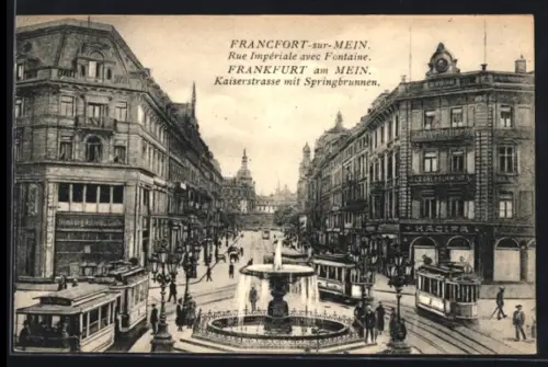 AK Frankfurt am Main, Kaiserstrasse mit Springbrunnen und Strassenbahn