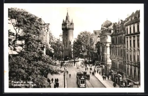 AK Frankfurt /Main, Eschenheimer Turm und Strassenbahn