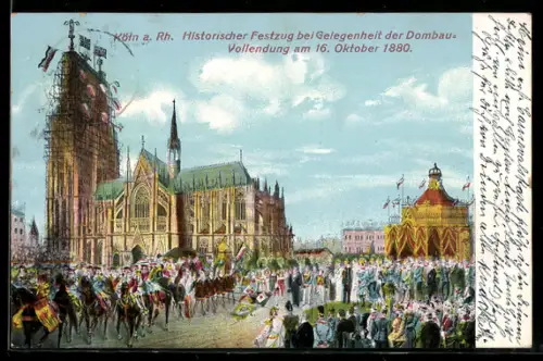 AK Köln a. Rh., Historischer Festzug bei Gelegenheit der Dombau-Vollendung 1880