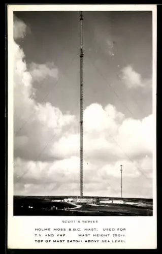 AK Holme Moss B.B.C. Mast, used for T.V. and VHF, height 750 ft., Radio