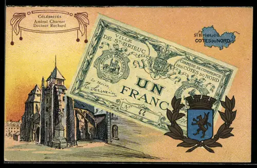 Künstler-AK St Brieuc /Cotes du Nord, Célébrités: Amiral Charner, Docteur Rochard, Geldschein, Wappen