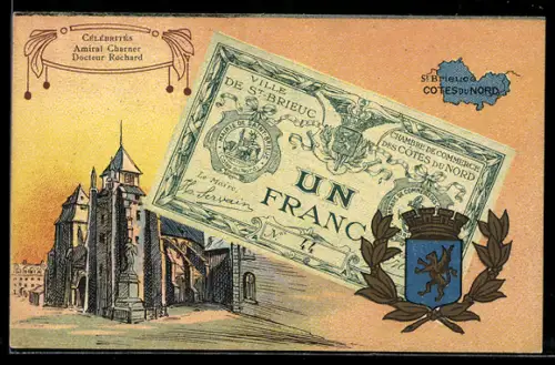 Künstler-AK St Brieuc /Cotes du Nord, Célébrités: Amiral Charner, Docteur Rochard, Geldschein, Wappen