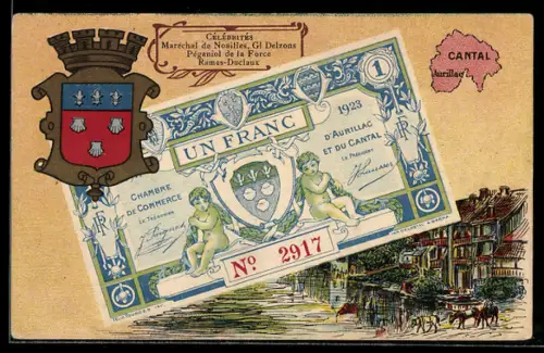 Künstler-AK Aurillac /Cantal, Célébrités: Maréchal de Noailles, Gl. Delzons, Pégianol de la Force, Geldschein, Wappen