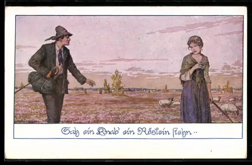 Künstler-AK Ernst Kutzer, Deutscher Schulverein Nr. 1329: Sah ein Knab ein Röslein stehn...