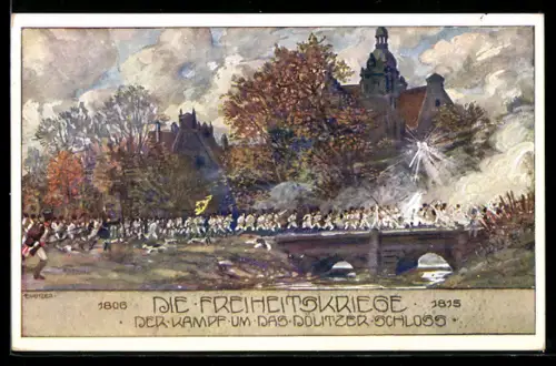 Künstler-AK Ernst Kutzer: Freiheitskriege 1806-1815, der Kampf im das Dölitzer Schloss