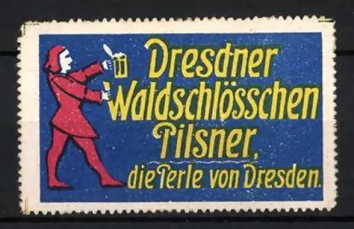 Reklamemarke Dresden, Dresdner Waldschlösschen Pilsner, Bierträger in Rot