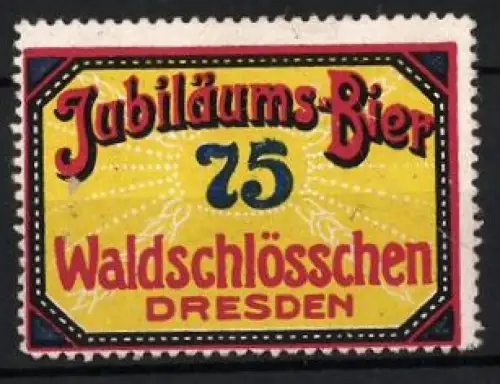 Reklamemarke Dresden, Jubiläums-Bier, Waldschlösschen-Logo