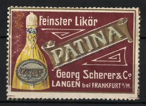 Reklamemarke Langen bei Frankfurt, Georg Scherer & Co., Feinster Likör Patina, Flasche