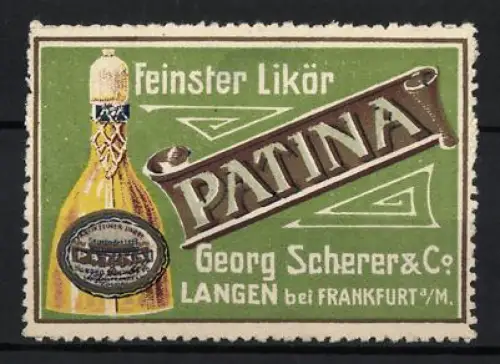 Reklamemarke Langen bei Frankfurt, Georg Scherer & Co., Feinster Likör Patina, Likörflasche
