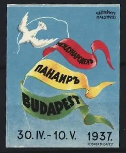 Reklamemarke Budapest, Internationale Messe 1937, Taube mit Bändern