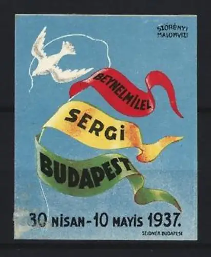 Reklamemarke Budapest, Beynelmilel Sergi 1937, Taube mit Bändern