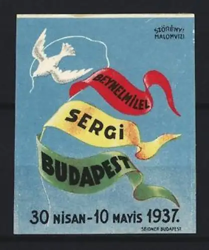 Reklamemarke Budapest, Beynelmilel Sergi 1937, Taube und Bänder