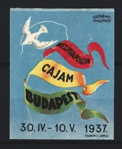 Reklamemarke Budapest, Medjunarodni Sajam 1937, weisse Taube mit Bändern