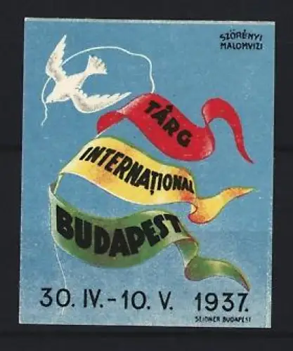Reklamemarke Budapest, Târg International 1937, Taube und bunte Bänder
