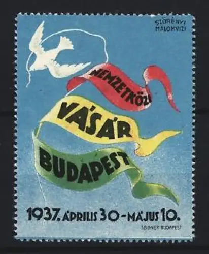 Reklamemarke Budapest, Nemzetközi Vásár 1937, Taube und bunte Bänder