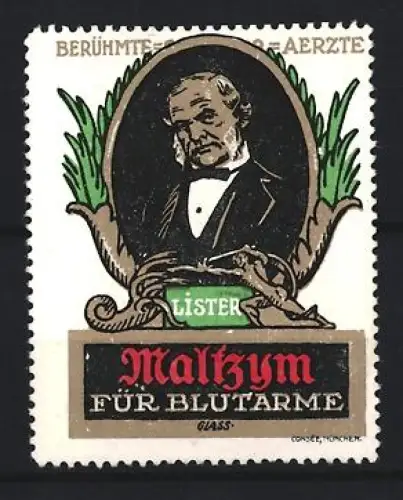 Künstler-Reklamemarke Glass, Maltzym für Blutarme, Porträt von Lister