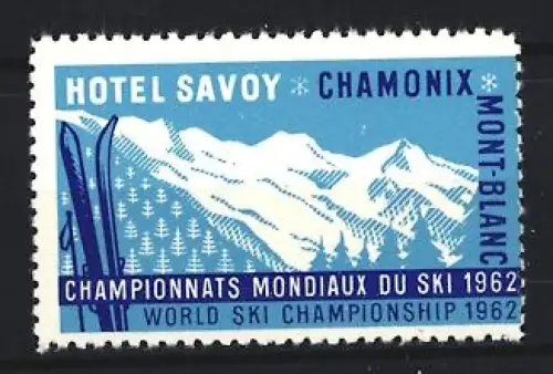 Reklamemarke Chamonix, Hotel Savoy, Skimeisterschaft 1962