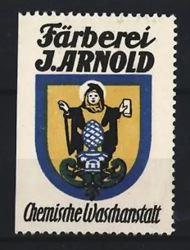 Reklamemarke Färberei J. Arnold, Chemische Waschanstalt, Münchner Kindl mit Wappen