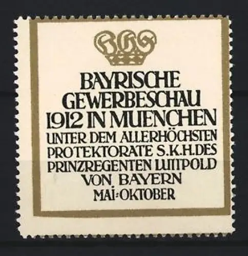 Reklamemarke München, Bayrische Gewerbeschau 1912, Krone