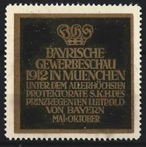 Reklamemarke München, Bayerische Gewerbeschau 1912, Krone