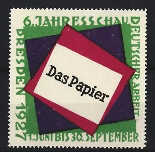 Reklamemarke Dresden, 6. Jahresschau Deutscher Arbeit 1927, Das Papier