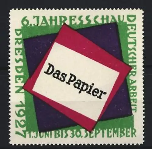Reklamemarke Dresden, 6. Jahresschau Deutscher Arbeit 1927, Das Papier