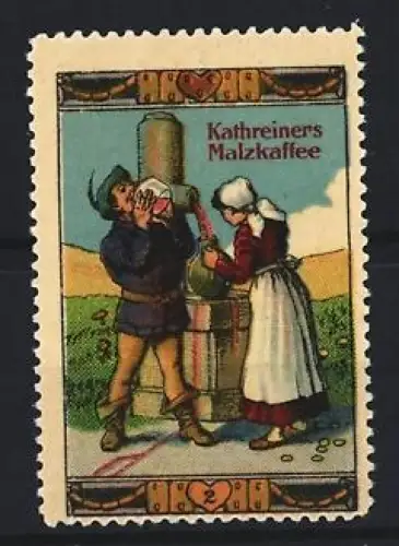 Reklamemarke Kathreiners Malzkaffee, Mann und Frau am Brunnen