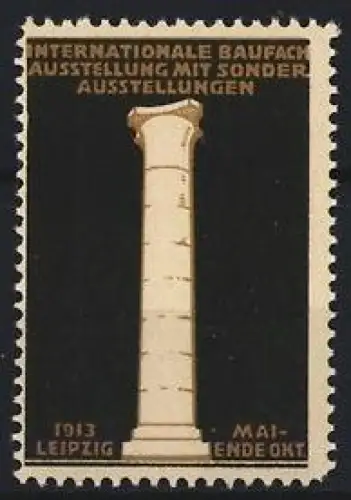 Reklamemarke Leipzig, Internationale Baufach Ausstellung 1913, Säule