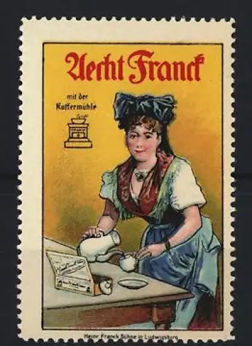 Reklamemarke Aecht Franck Kaffee, Frau in Tracht mit Kaffeekanne