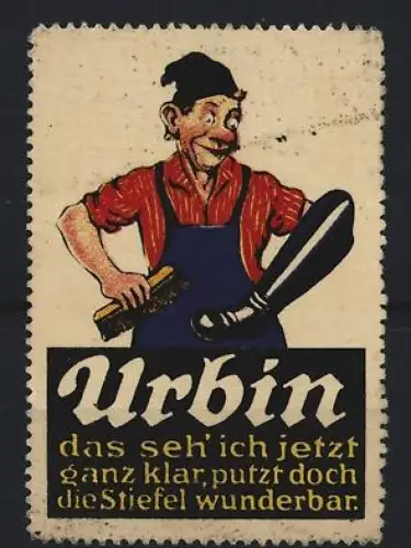 Reklamemarke Urbin, Schuhputz, Das seh` ich jetzt ganz klar, Schuhputzer mit Stiefel