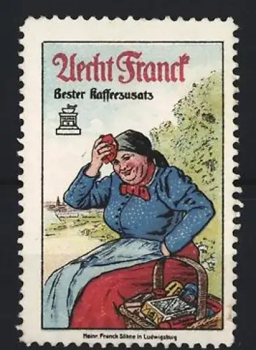 Reklamemarke Aecht Franck Kaffeezusatz, Frau mit Korb