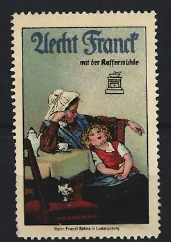 Reklamemarke Ludwigsburg, Aecht Franck Kaffeezusatz, Kaffeemühle und Familie mit Katze