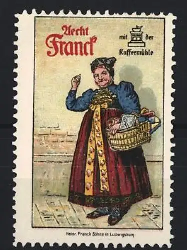 Reklamemarke Ludwigsburg, Aecht Franck Kaffeezusatz, Frau mit Korb und Kaffeemühle