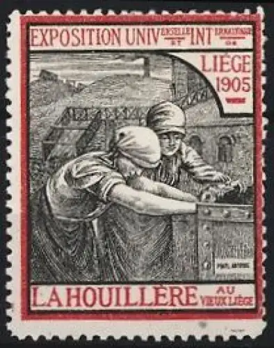 Reklamemarke Lüttich, Exposition Universelle 1905, Bergarbeiterinnen an der Lore