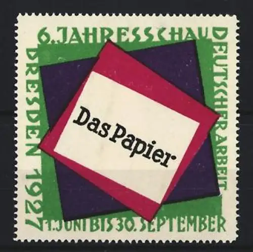Reklamemarke Dresden, 6. Jahreschau Deutscher Arbeit 1927, Papier
