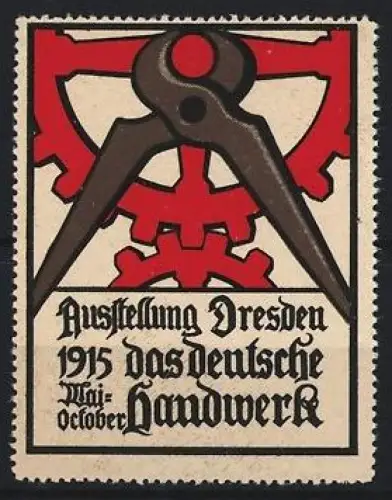 Reklamemarke Dresden, Ausstellung das deutsche Handwerk 1915, Zahnrad und Zange