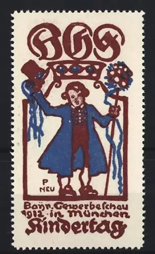 Künstler-Reklamemarke P. Neu, München, Bayer. Gewerbeschau 1912, Kindertag, Figur mit Hut und Blumenstrauss