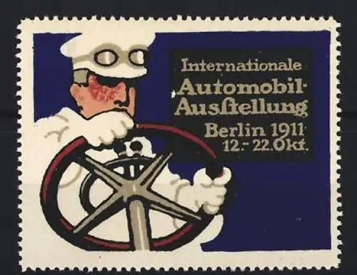 Reklamemarke Berlin, Internationale Automobil-Ausstellung 1911, Fahrer mit Lenkrad