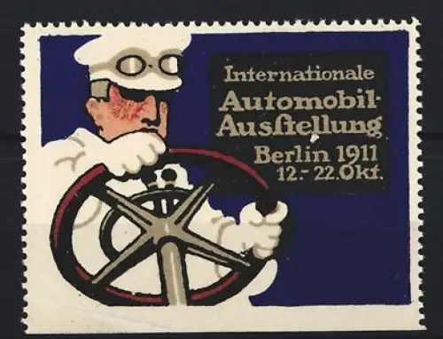 Reklamemarke Berlin, Internationale Automobil-Ausstellung 1911, Fahrer am Lenkrad