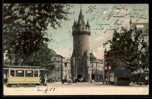 AK Frankfurt a. M., Strassenbahn am Eschenheimer Turm