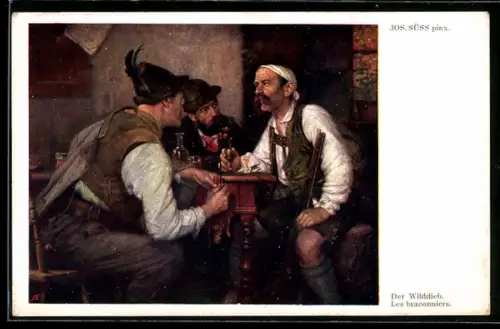 Künstler-AK Josef Süss: Der Wilddieb, Jäger am Tisch unterhalten sich