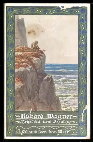 Künstler-AK Ernst Kutzer: Richard Wagner, Tristan und Isolde, Mann macht Musik auf einer hohen Klippe
