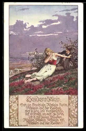 Künstler-AK Ernst Kutzer: Lied vom Heideröslein